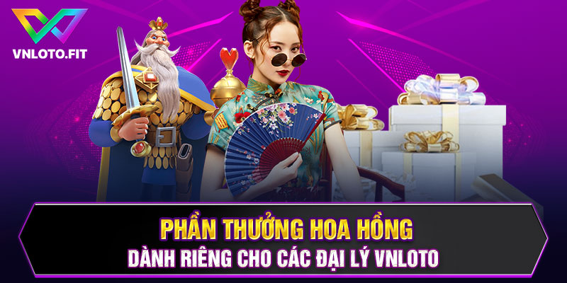 Phần thưởng hoa hồng dành riêng cho các đại lý VNLOTO