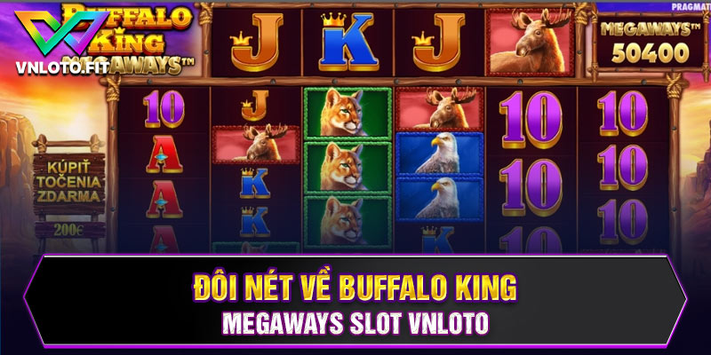 Đôi nét về Buffalo King Megaways Slot VNLOTO