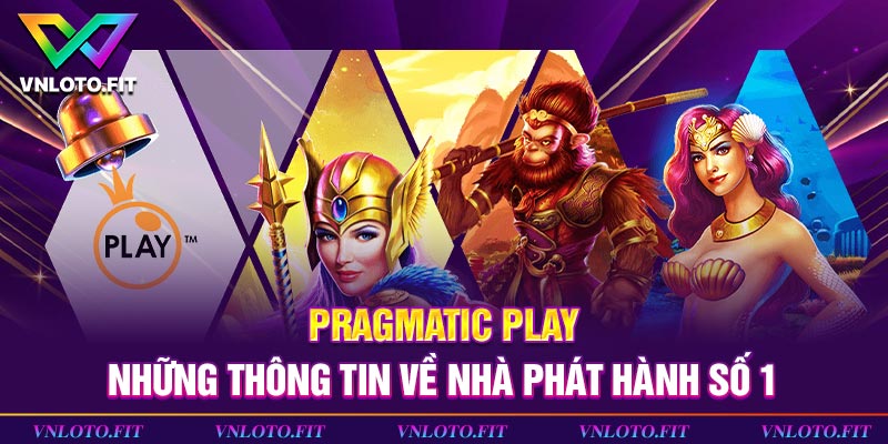 Pragmatic Play - Những Thông Tin Về Nhà Phát Hành Số 1