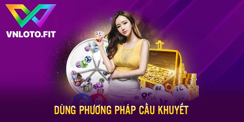 Dùng phương pháp cầu khuyết