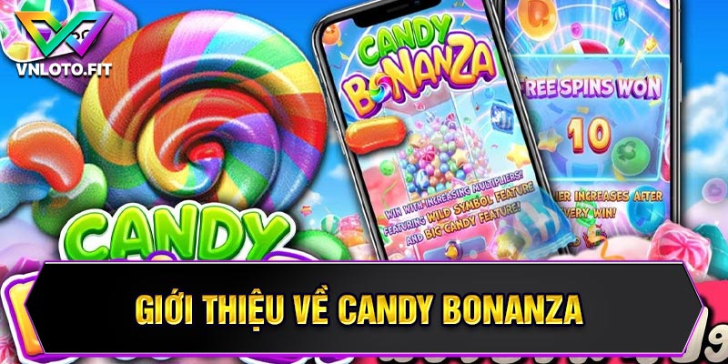 Giới thiệu về Candy Bonanza