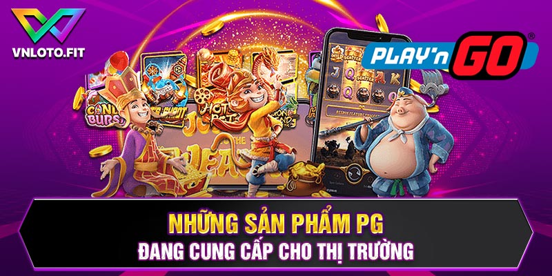 Những sản phẩm PG đang cung cấp cho thị trường