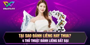 Tại Sao Đánh Liêng Hay Thua? 4 Thủ Thuật Đánh Liêng Bất Bại