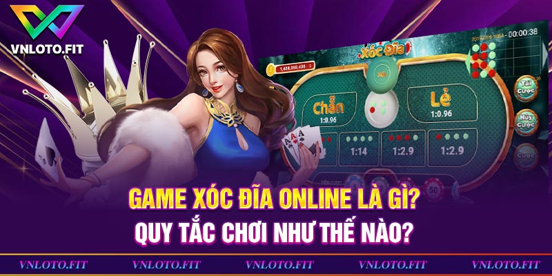 Game xóc đĩa online là gì? Quy tắc chơi như thế nào?